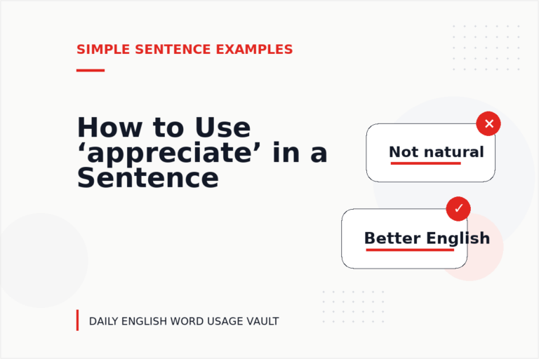 How to Use ‘appreciate’ in a Sentence