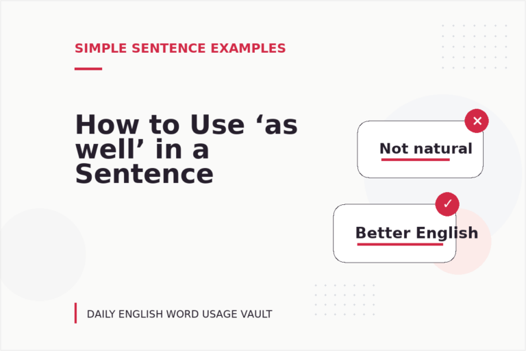 How to Use ‘as well’ in a Sentence How to Use ‘as well’ in a Sentence