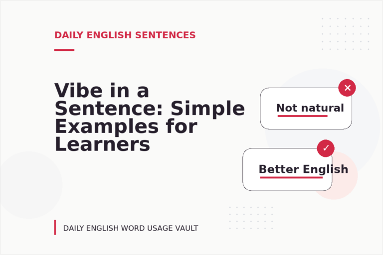Vibe in a Sentence: Simple Examples for Learners Vibe in a Sentence: Simple Examples for Learners