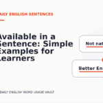 Available in a Sentence: Simple Examples for Learners