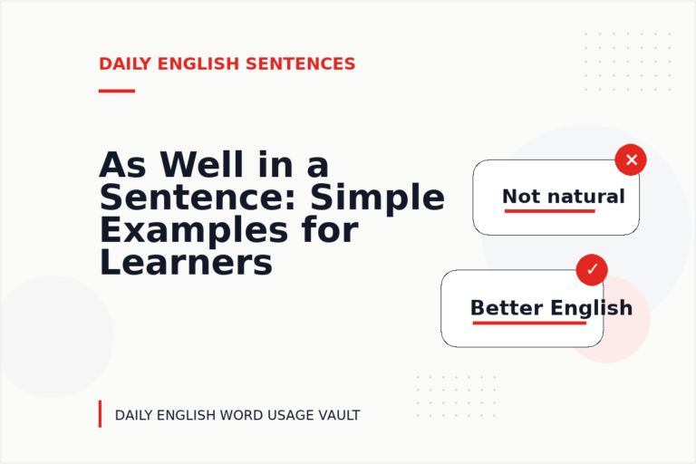 As Well in a Sentence: Simple Examples for Learners As Well in a Sentence: Simple Examples for Learners
