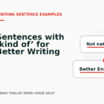 Sentences with ‘kind of’ for Better Writing