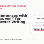 Sentences with ‘as well’ for Better Writing
