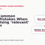 Common Mistakes When Using ‘relevant’ in a Sentence
